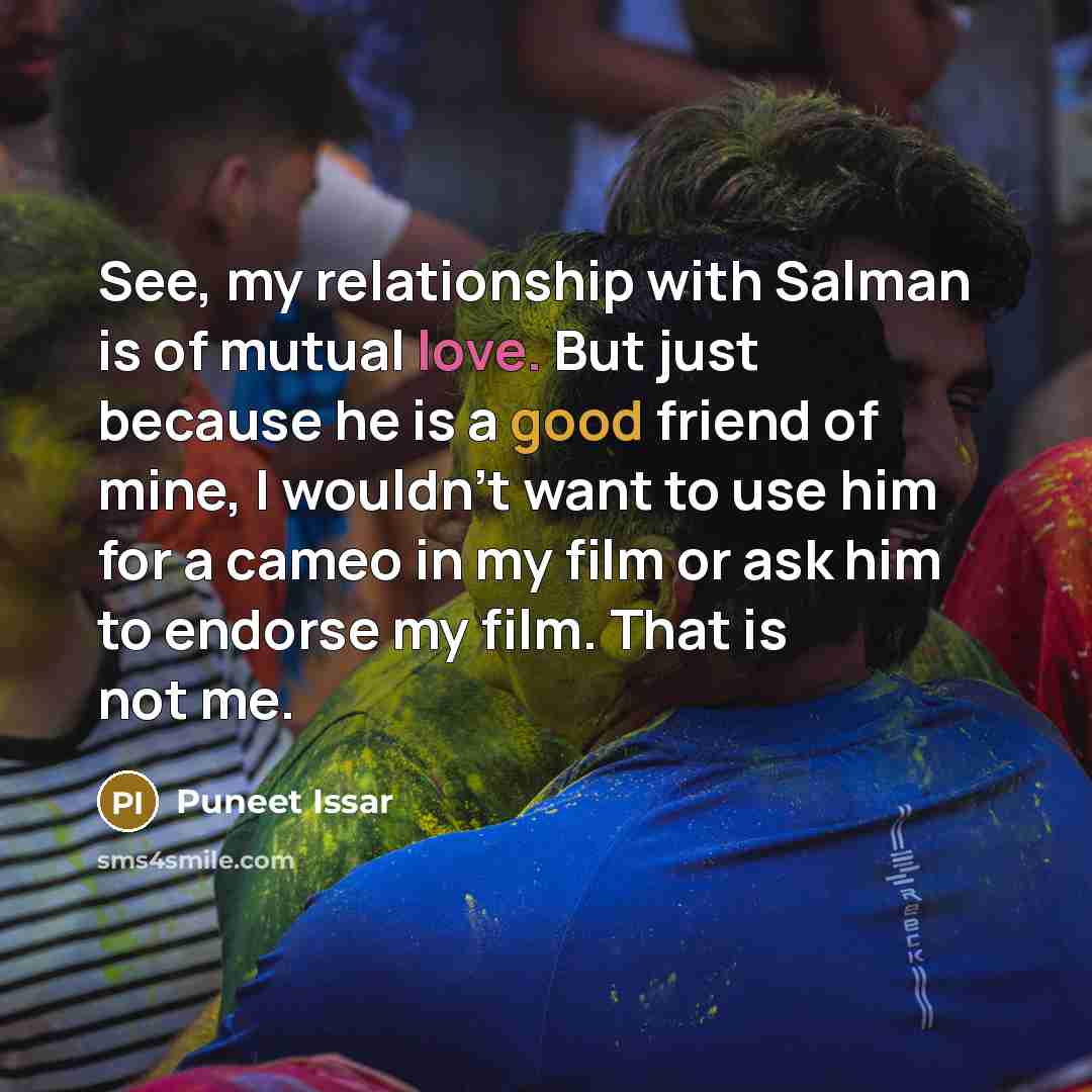 “See, my relationship with Salman is of mutual love. But…” quote by Puneet Issar