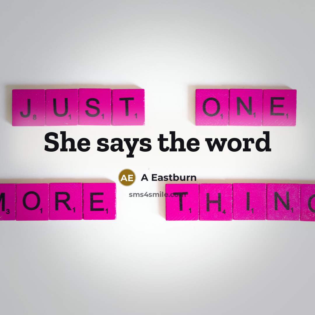 “She says the word…” quote by A Eastburn