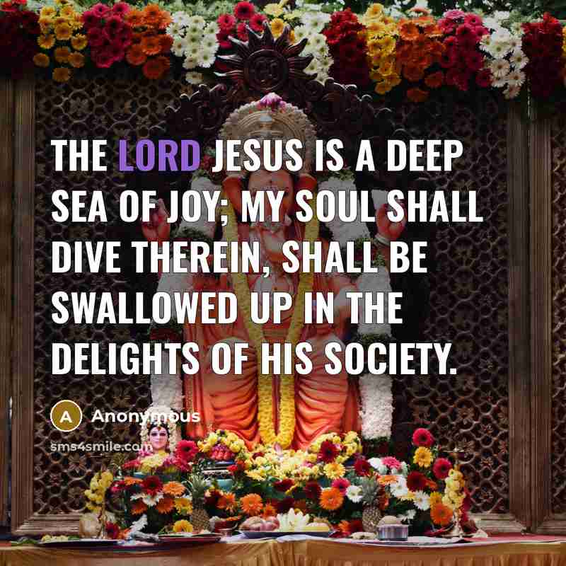 “The Lord Jesus is a deep sea of joy; my…” quote by Anonymous