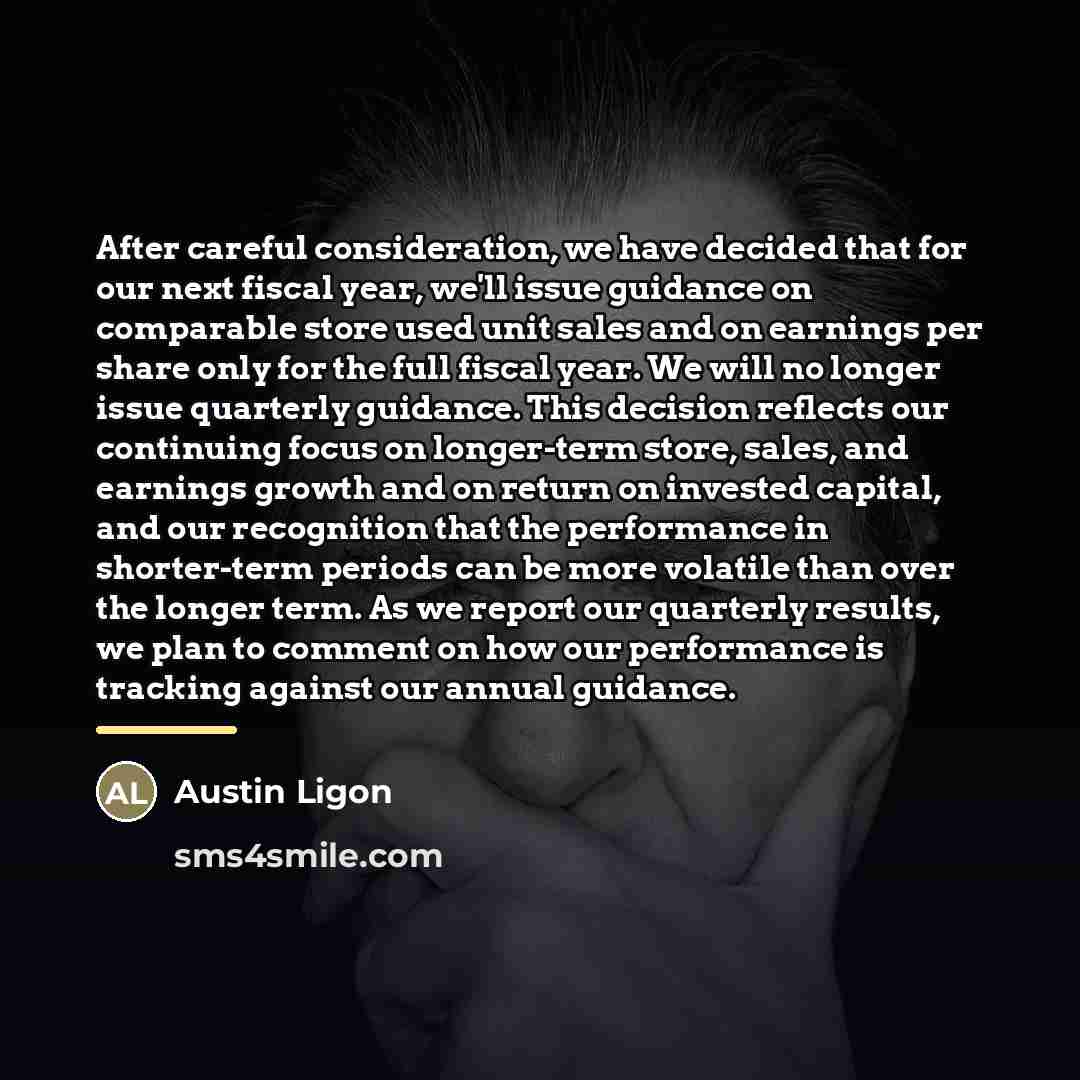 “After careful consideration, we have decided that for our next…” quote by Austin Ligon