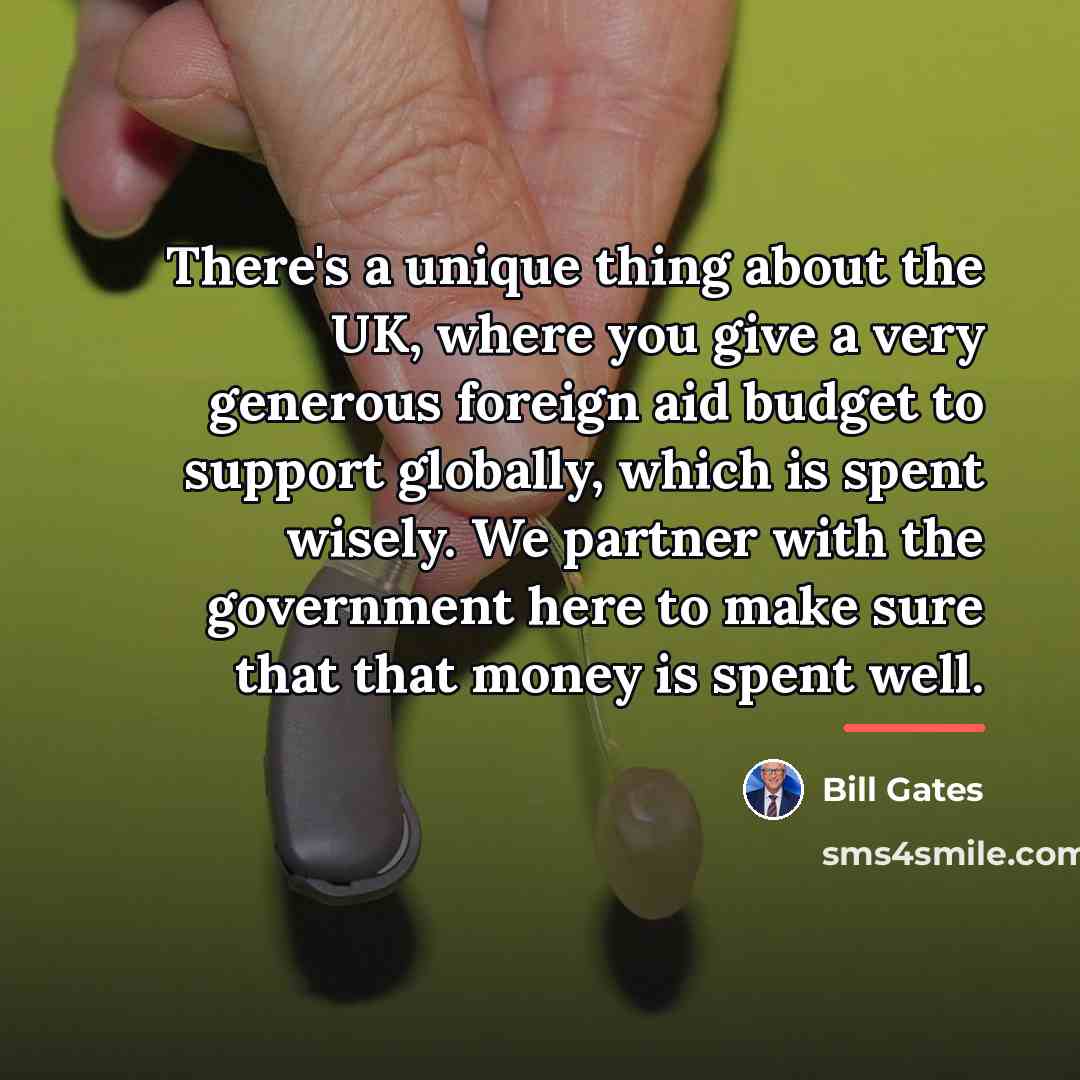 “There's a unique thing about the UK, where you give…” quote by Bill Gates