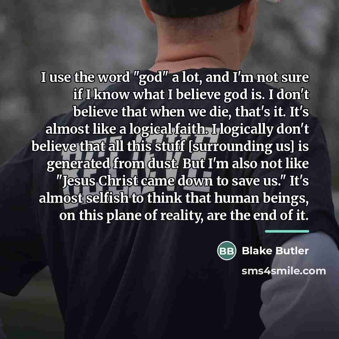 “I use the word "god" a lot, and I'm not…” quote by Blake Butler