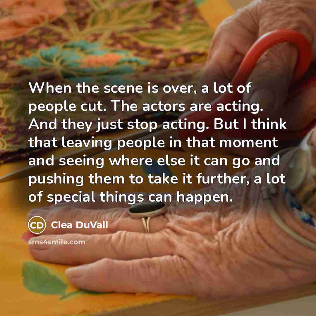 “When the scene is over, a lot of people cut.…” quote by Clea DuVall