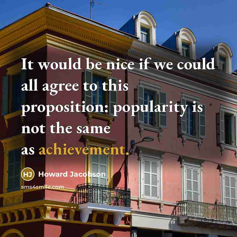“It would be nice if we could all agree to…” quote by Howard Jacobson