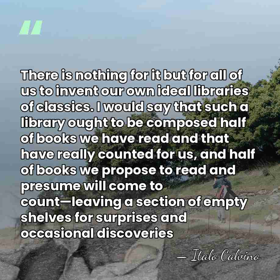 There is nothing for it but for all of us to invent&hellip; - Italo Calvino
