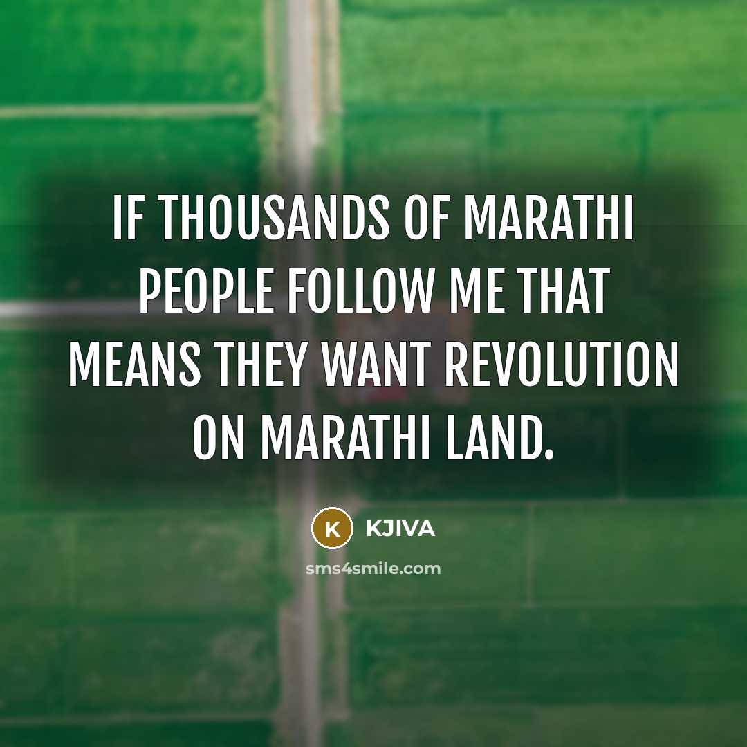 “If thousands of Marathi people follow me that means they…” quote by KJIVA