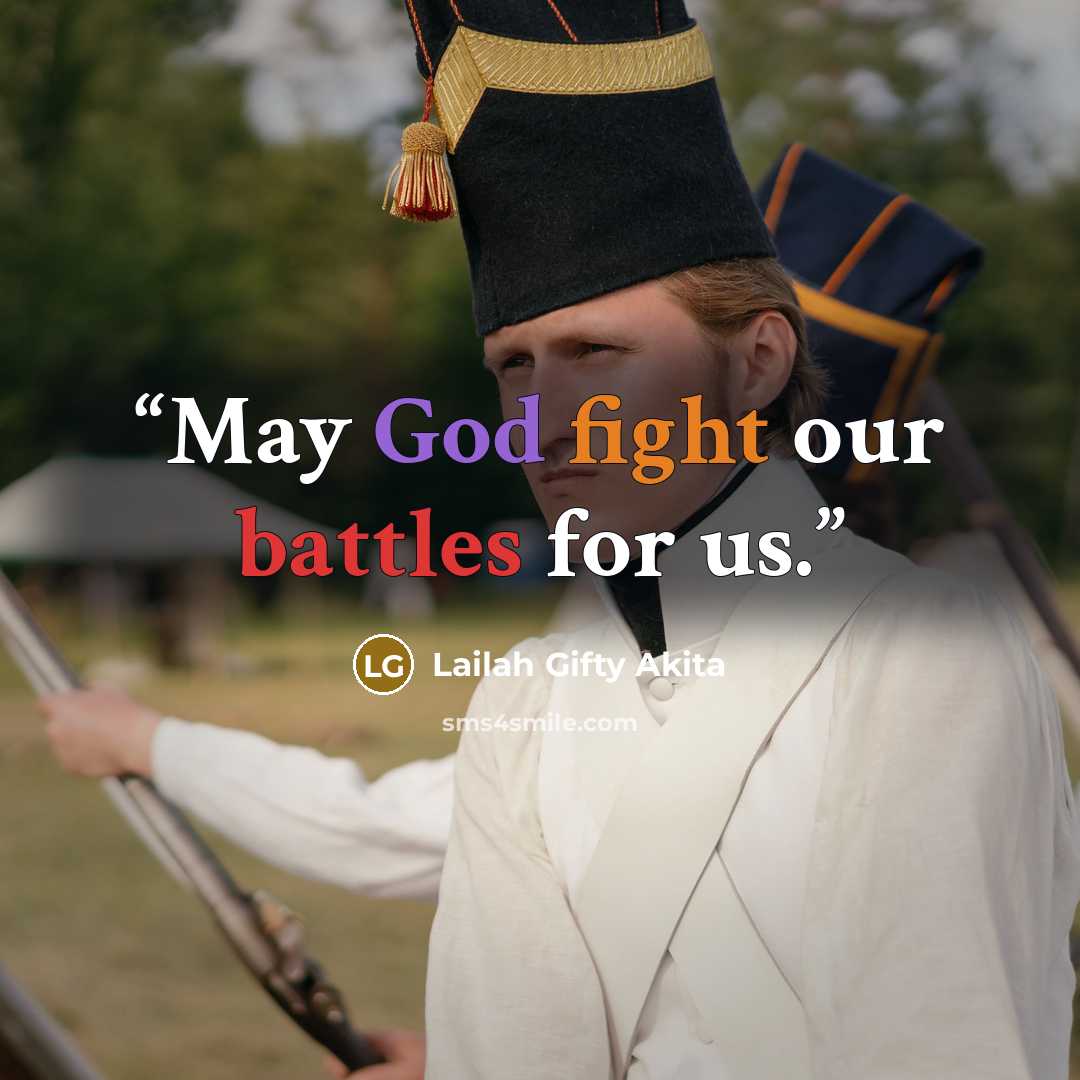“May God fight our battles for us.” quote by Lailah Gifty Akita