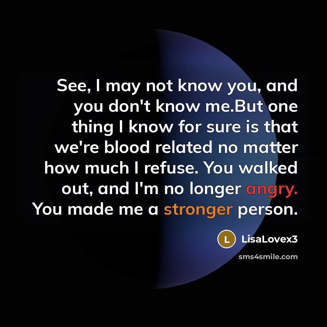 “See, I may not know you, and you don't know…” quote by LisaLovex3