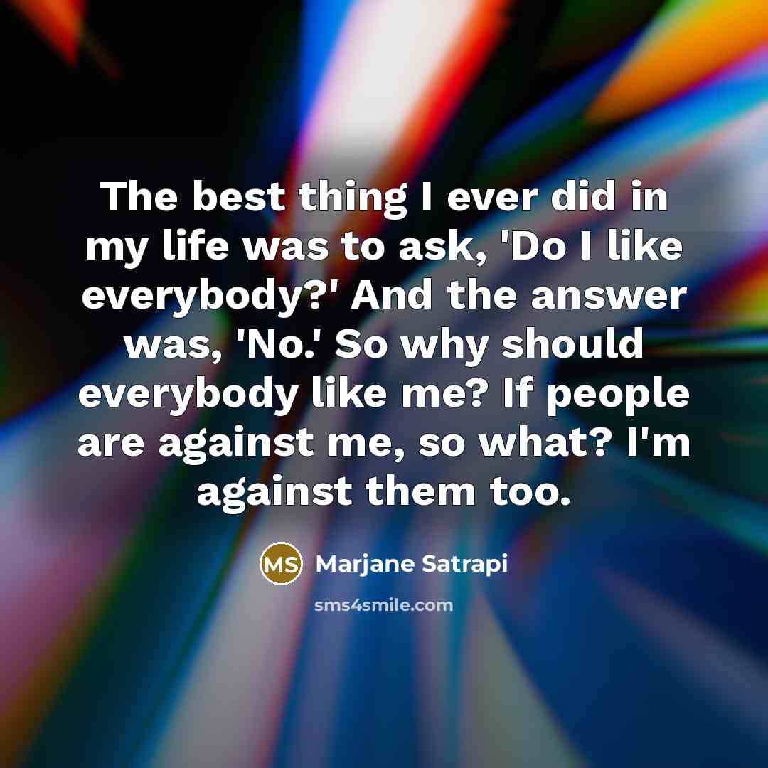 “The best thing I ever did in my life was…” quote by Marjane Satrapi