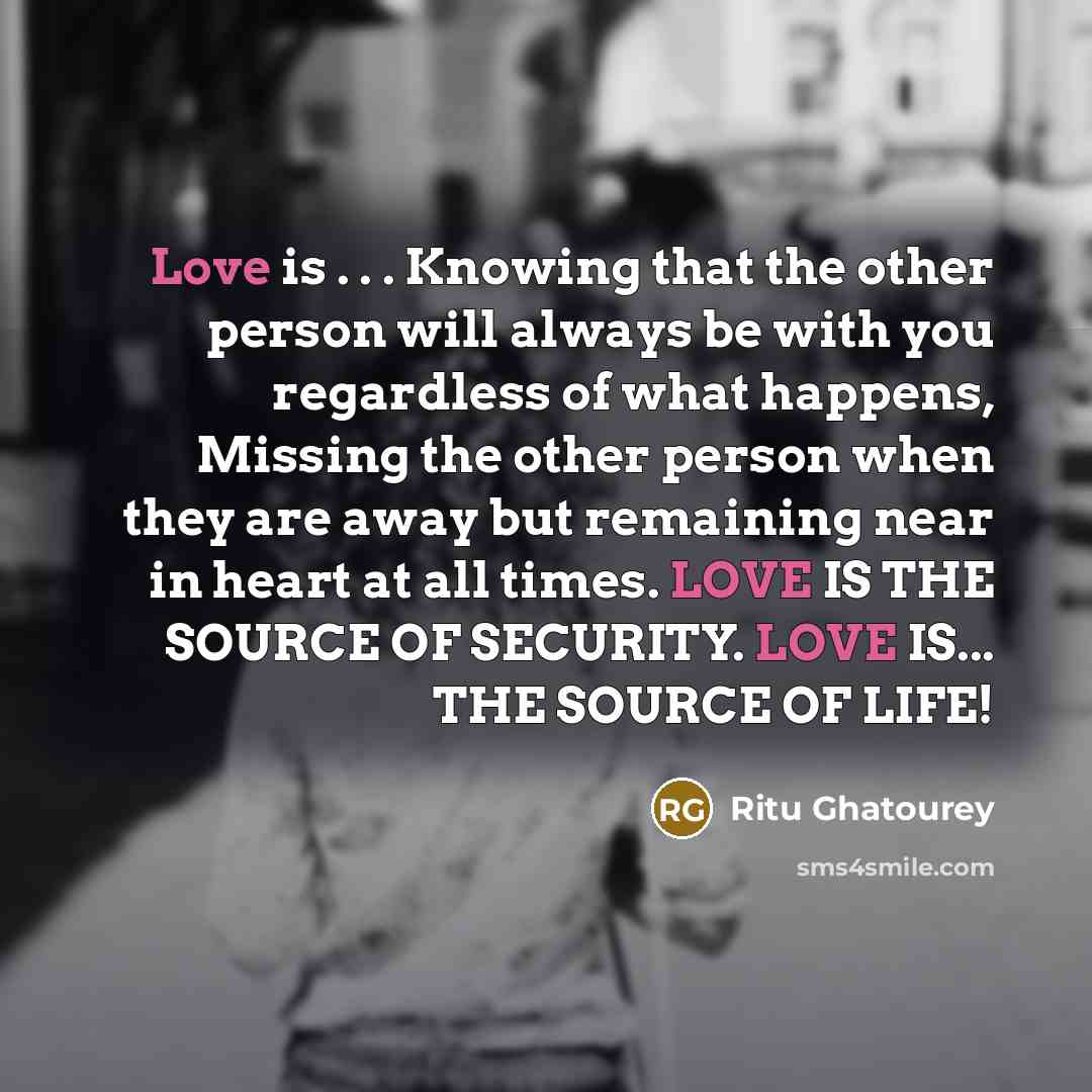 “Love is . . . Knowing that the other person…” quote by Ritu Ghatourey