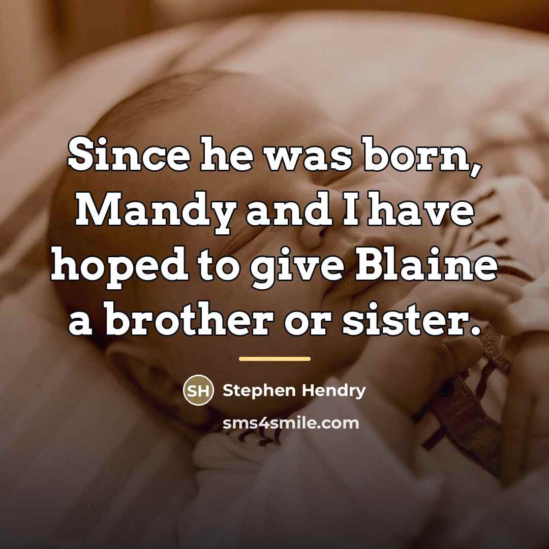 “Since he was born, Mandy and I have hoped to…” quote by Stephen Hendry