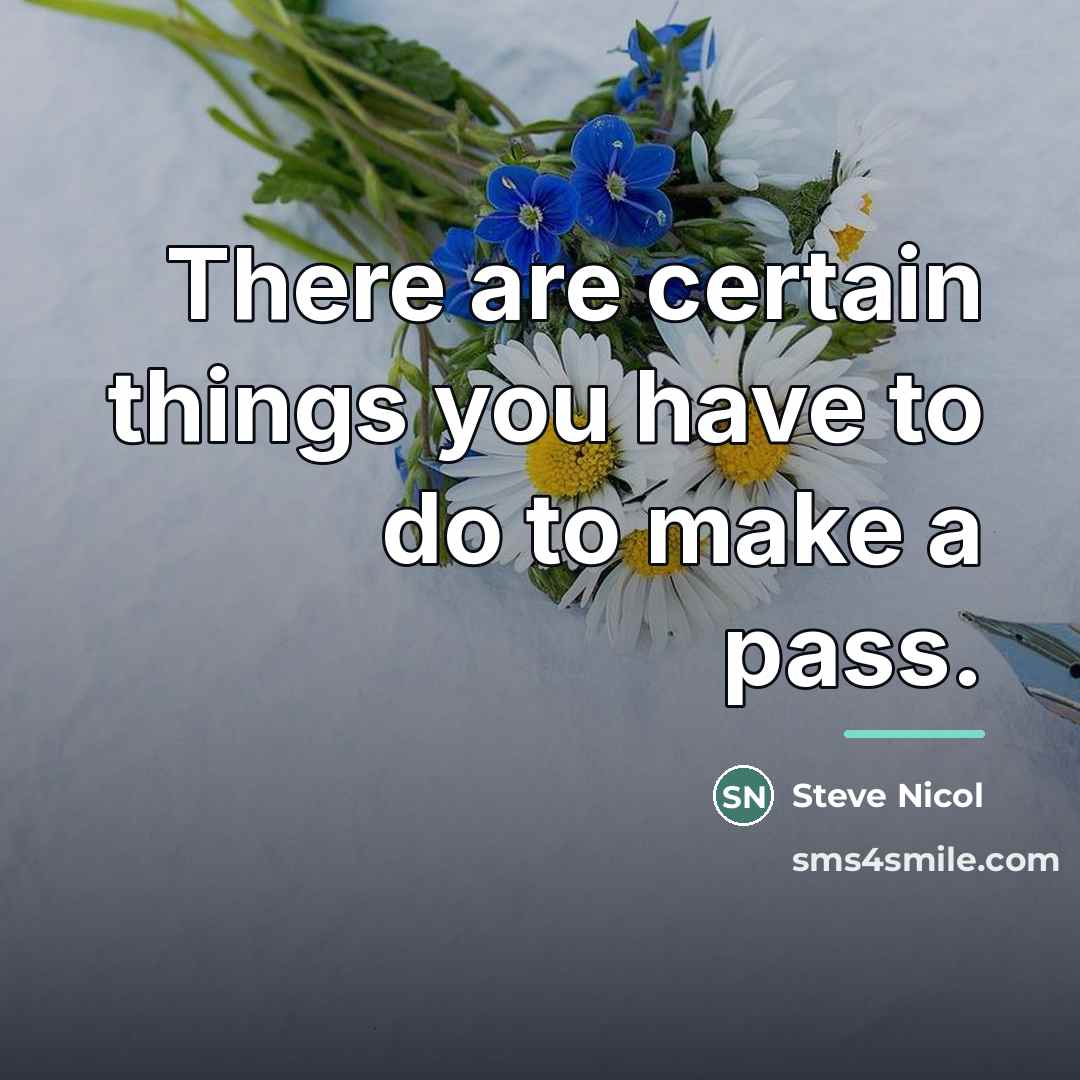 “There are certain things you have to do to make…” quote by Steve Nicol