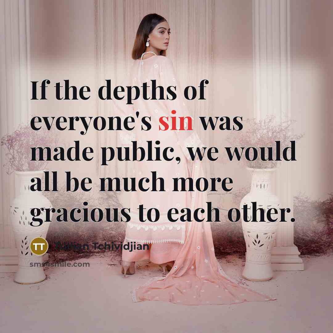 “If the depths of everyone's sin was made public, we…” quote by Tullian Tchividjian
