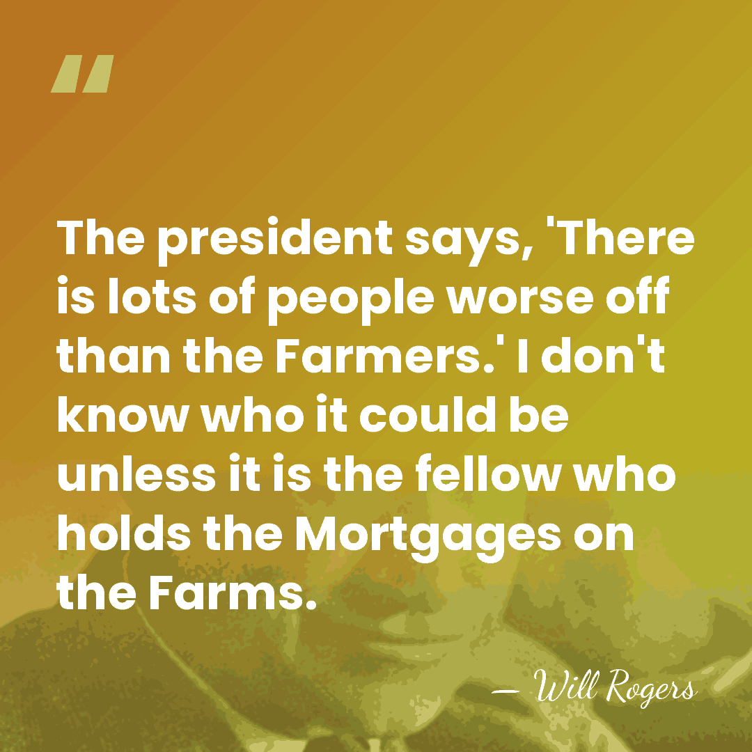 The president says, 'There is lots of people worse off than the&hellip; - Will Rogers