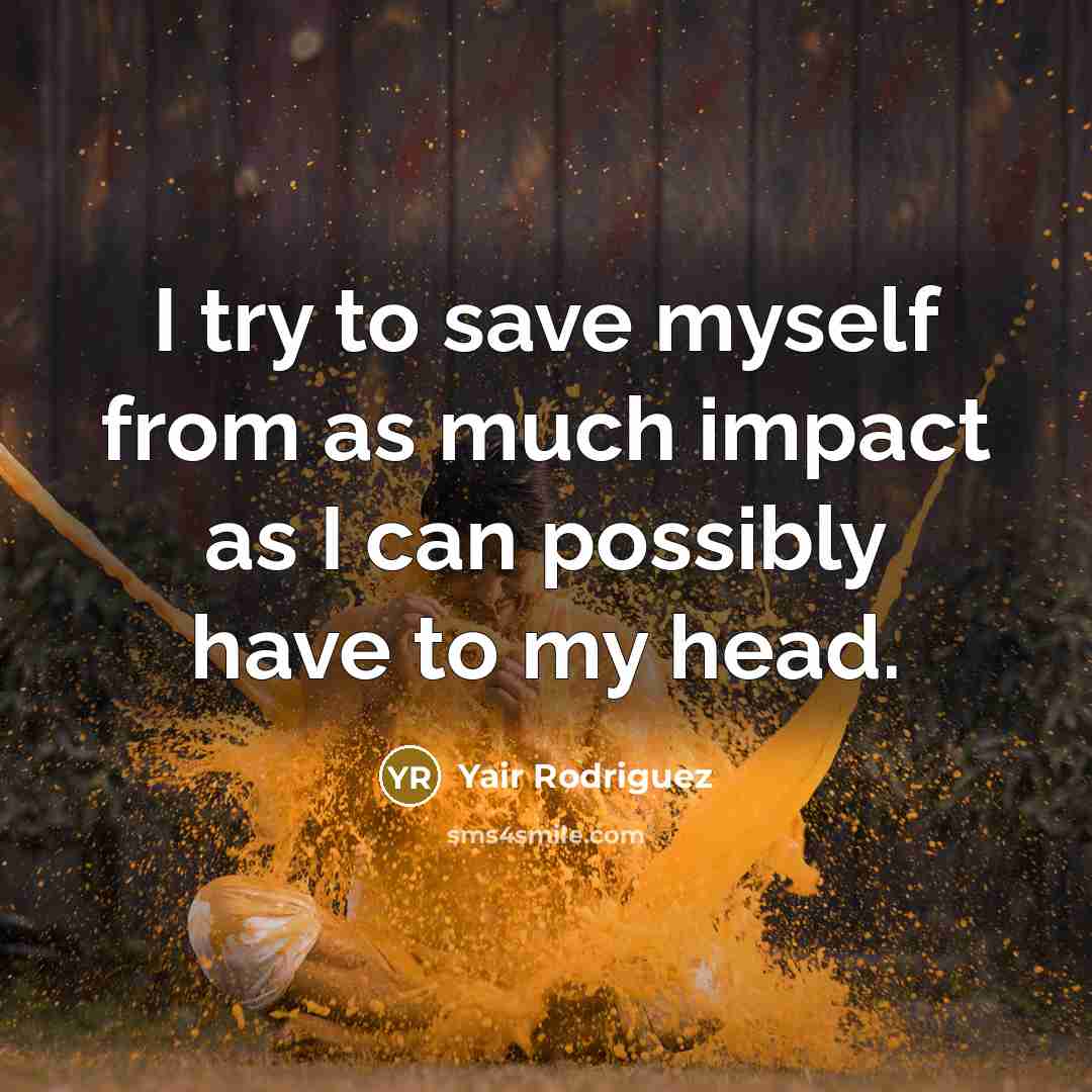 “I try to save myself from as much impact as…” quote by Yair Rodriguez
