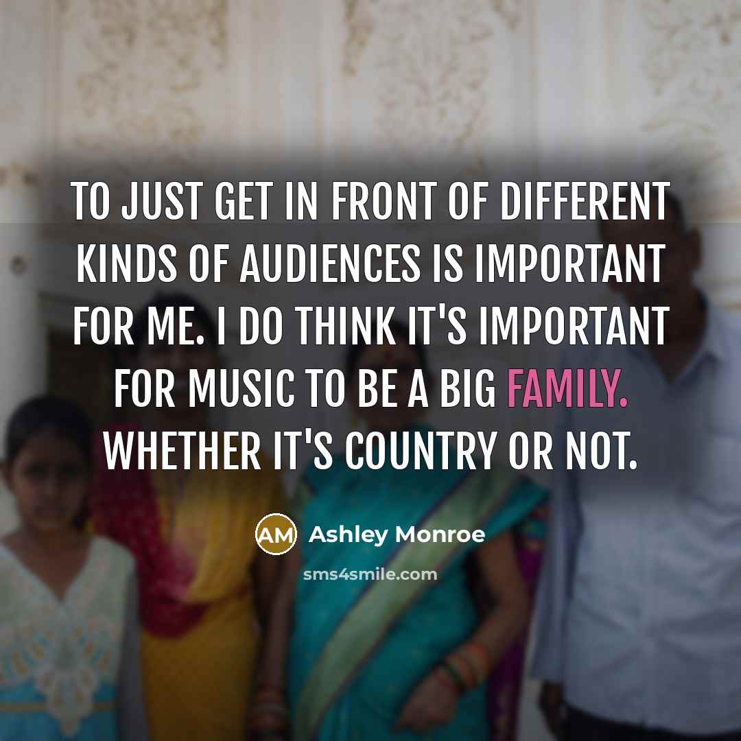 “To just get in front of different kinds of audiences…” quote by Ashley Monroe