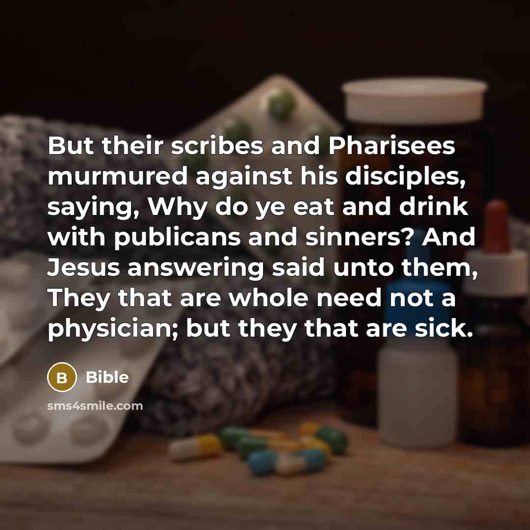 “But their scribes and Pharisees murmured against his disciples, saying,…” quote by Bible