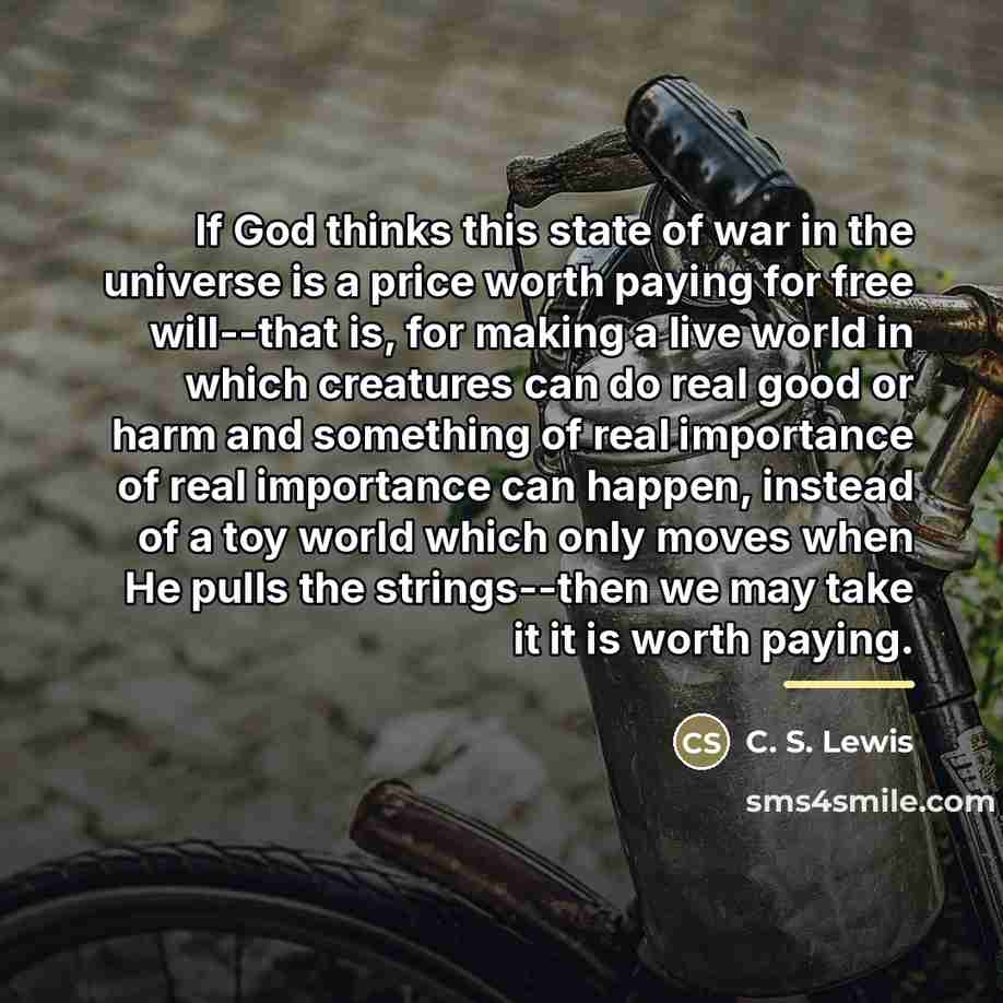 “If God thinks this state of war in the universe…” quote by C. S. Lewis