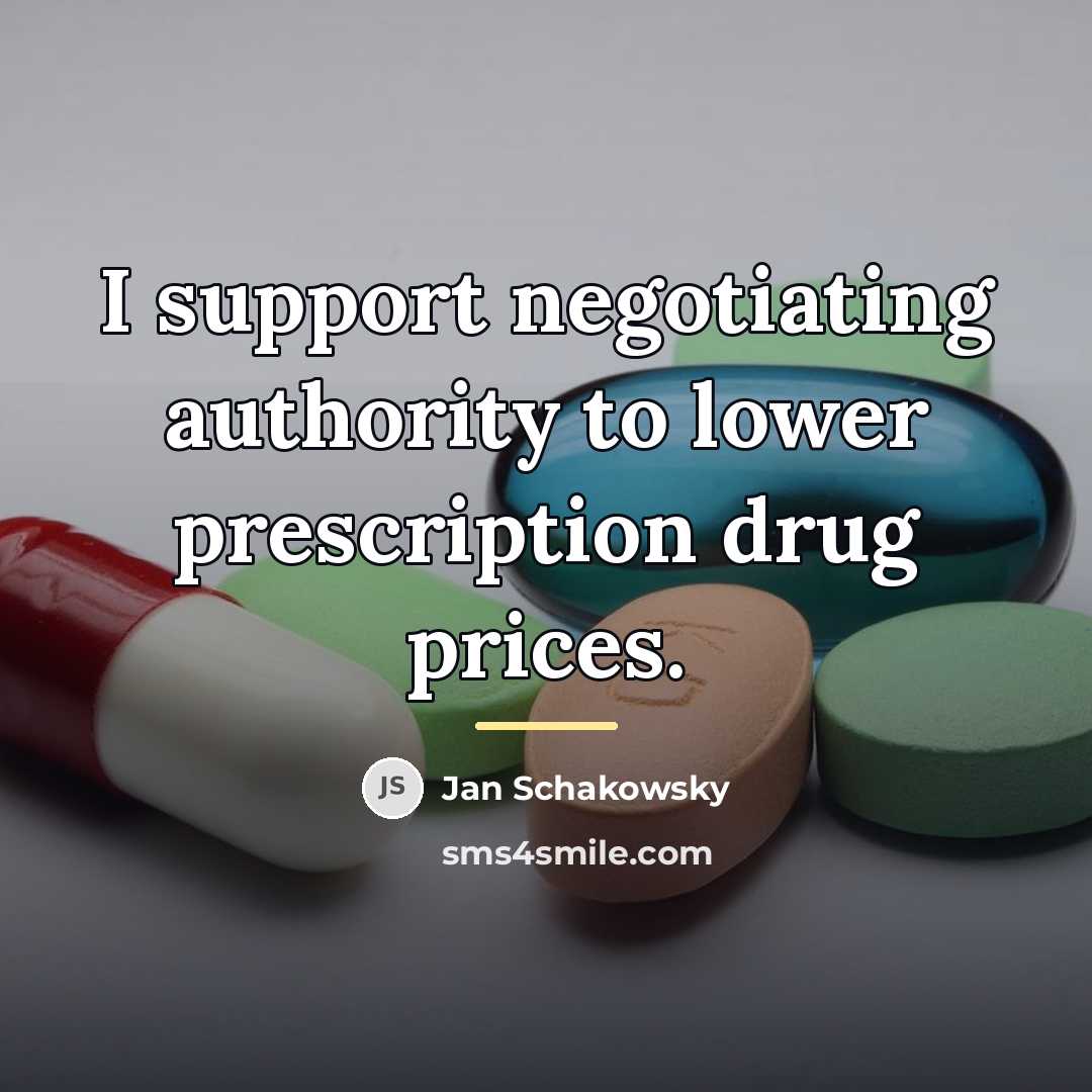 “I support negotiating authority to lower prescription drug prices.…” quote by Jan Schakowsky