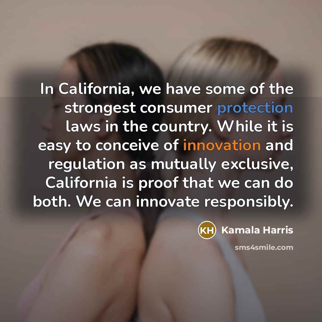 “In California, we have some of the strongest consumer protection…” quote by Kamala Harris