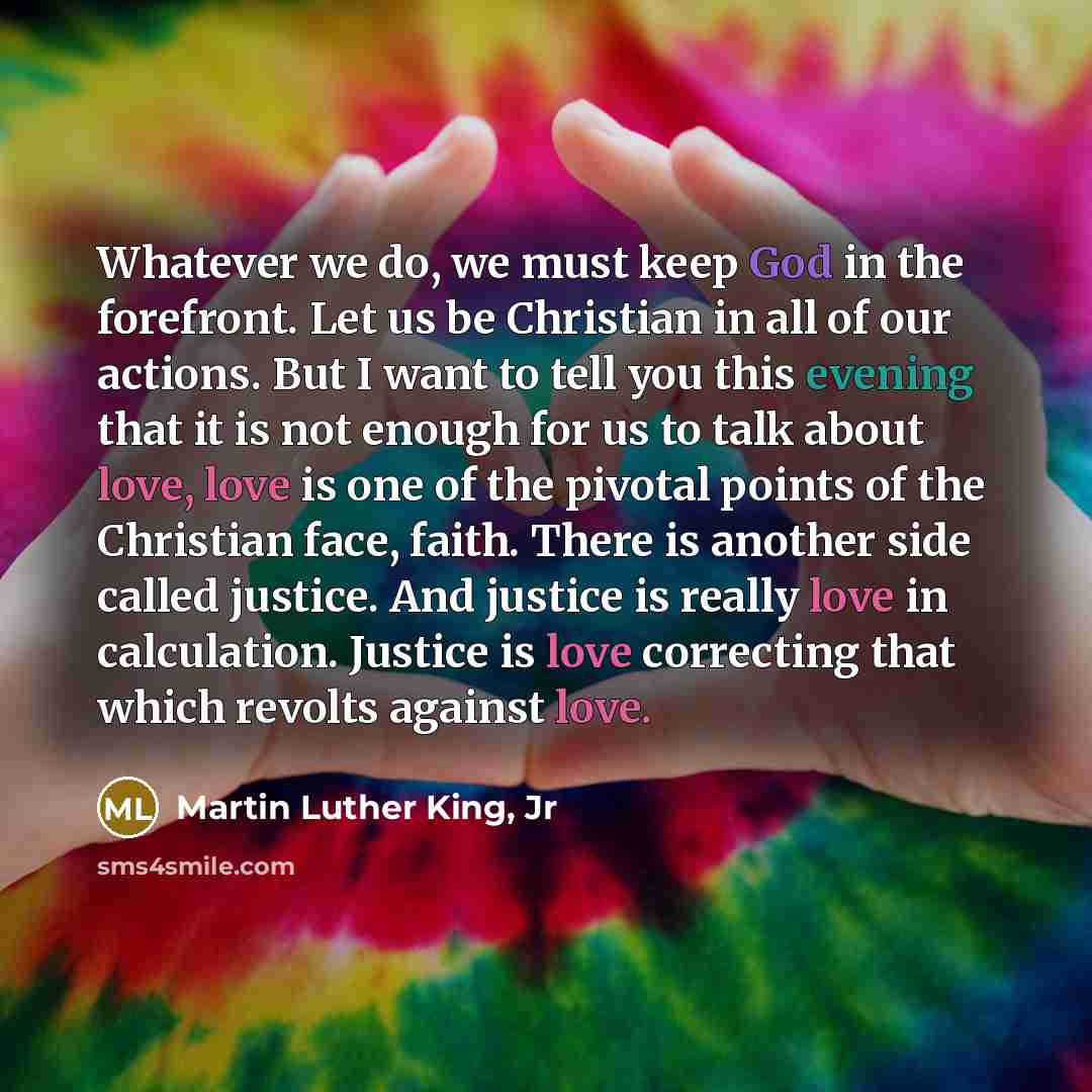 “Whatever we do, we must keep God in the forefront.…” quote by Martin Luther King, Jr