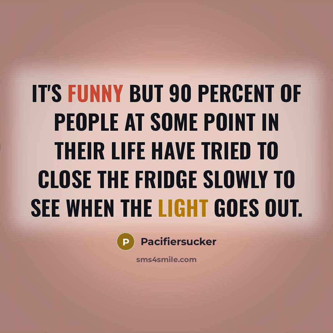 “It's Funny But 90 Percent Of People At Some Point…” quote by Pacifiersucker