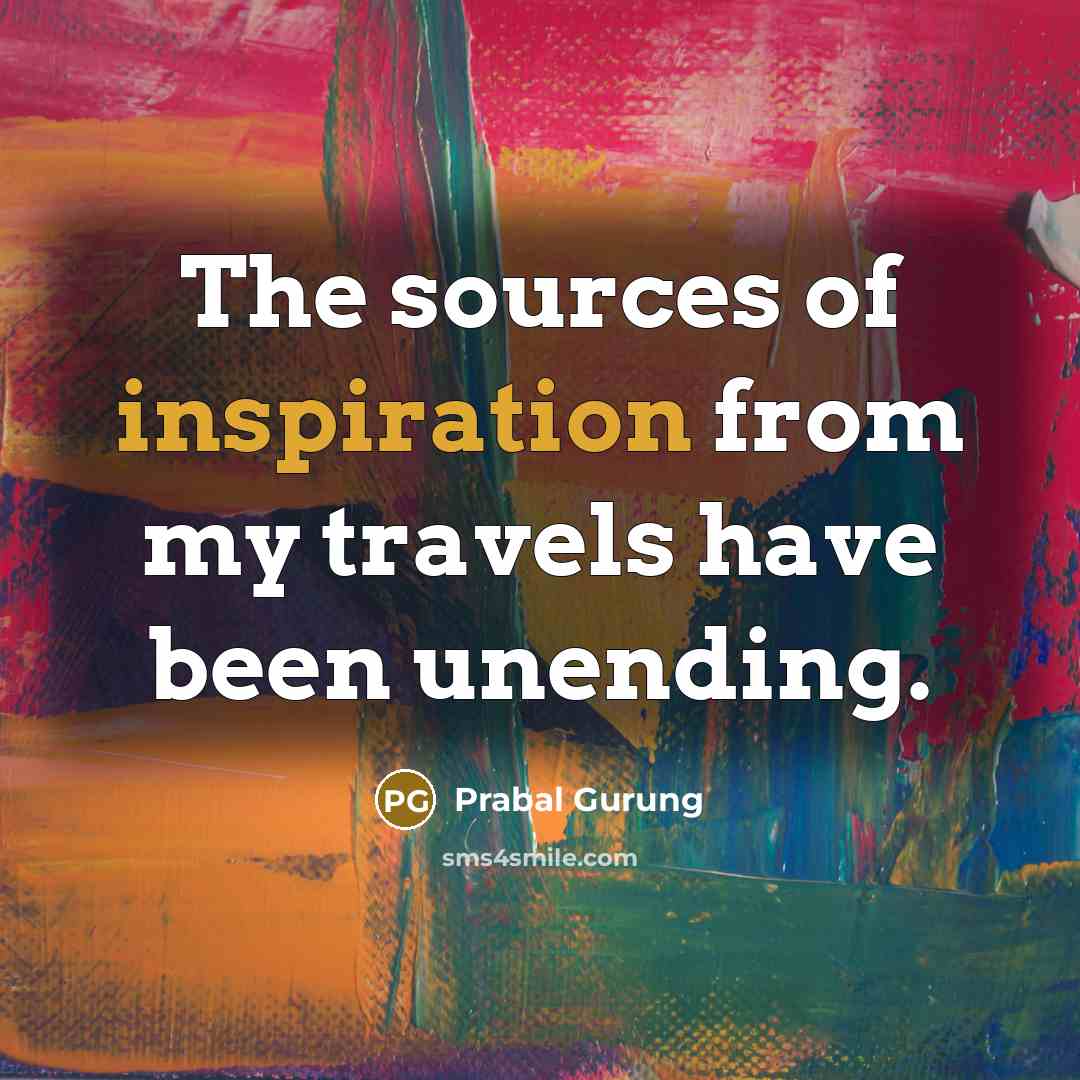 “The sources of inspiration from my travels have been unending.…” quote by Prabal Gurung