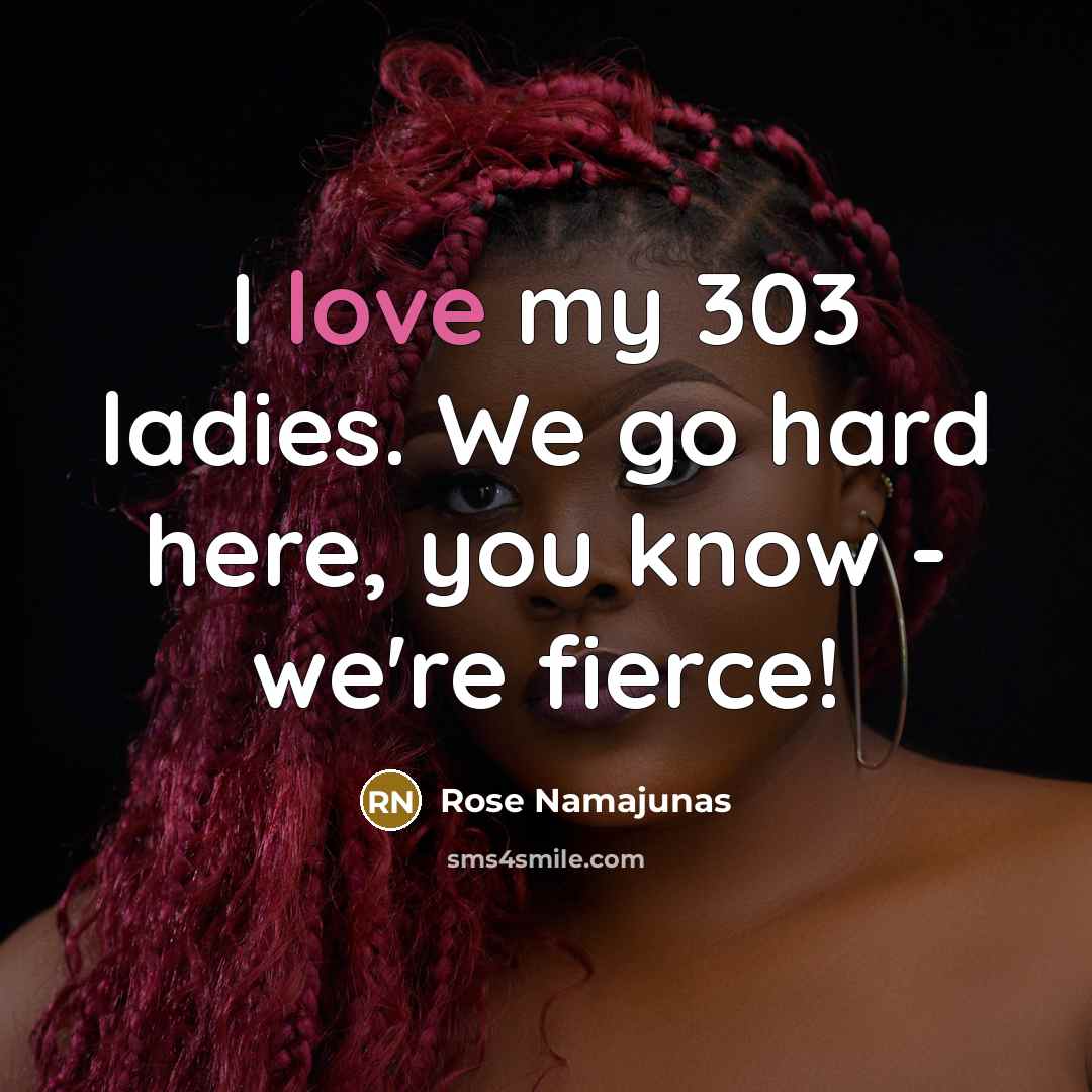 “I love my 303 ladies. We go hard here, you…” quote by Rose Namajunas