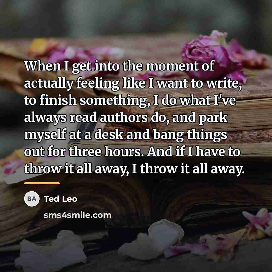 “When I get into the moment of actually feeling like…” quote by Ted Leo