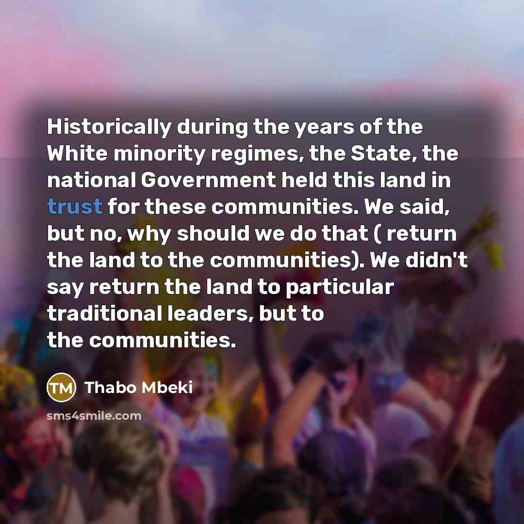 “Historically during the years of the White minority regimes, the…” quote by Thabo Mbeki
