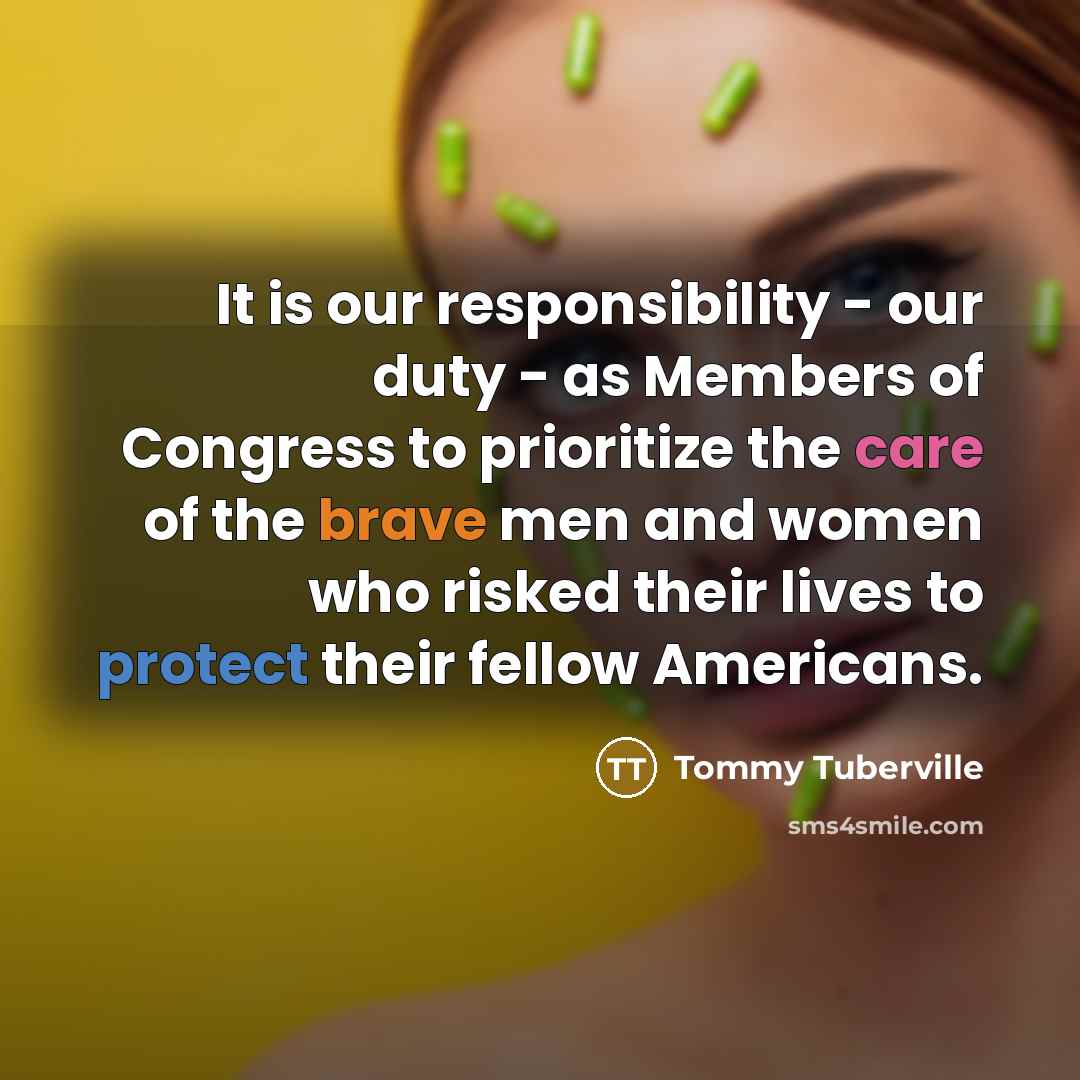 “It is our responsibility - our duty - as Members…” quote by Tommy Tuberville
