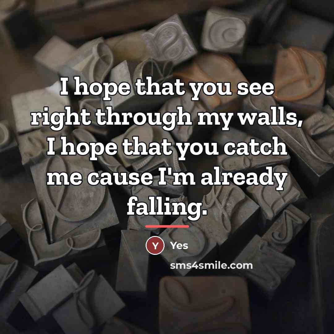 “I hope that you see right through my walls, I…” quote by Yes