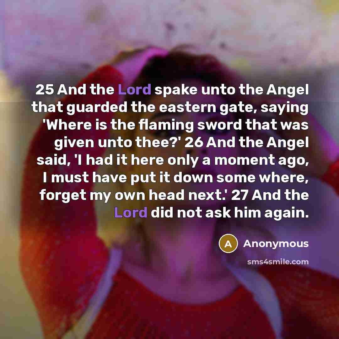 “25 And the Lord spake unto the Angel that guarded…” quote by Anonymous