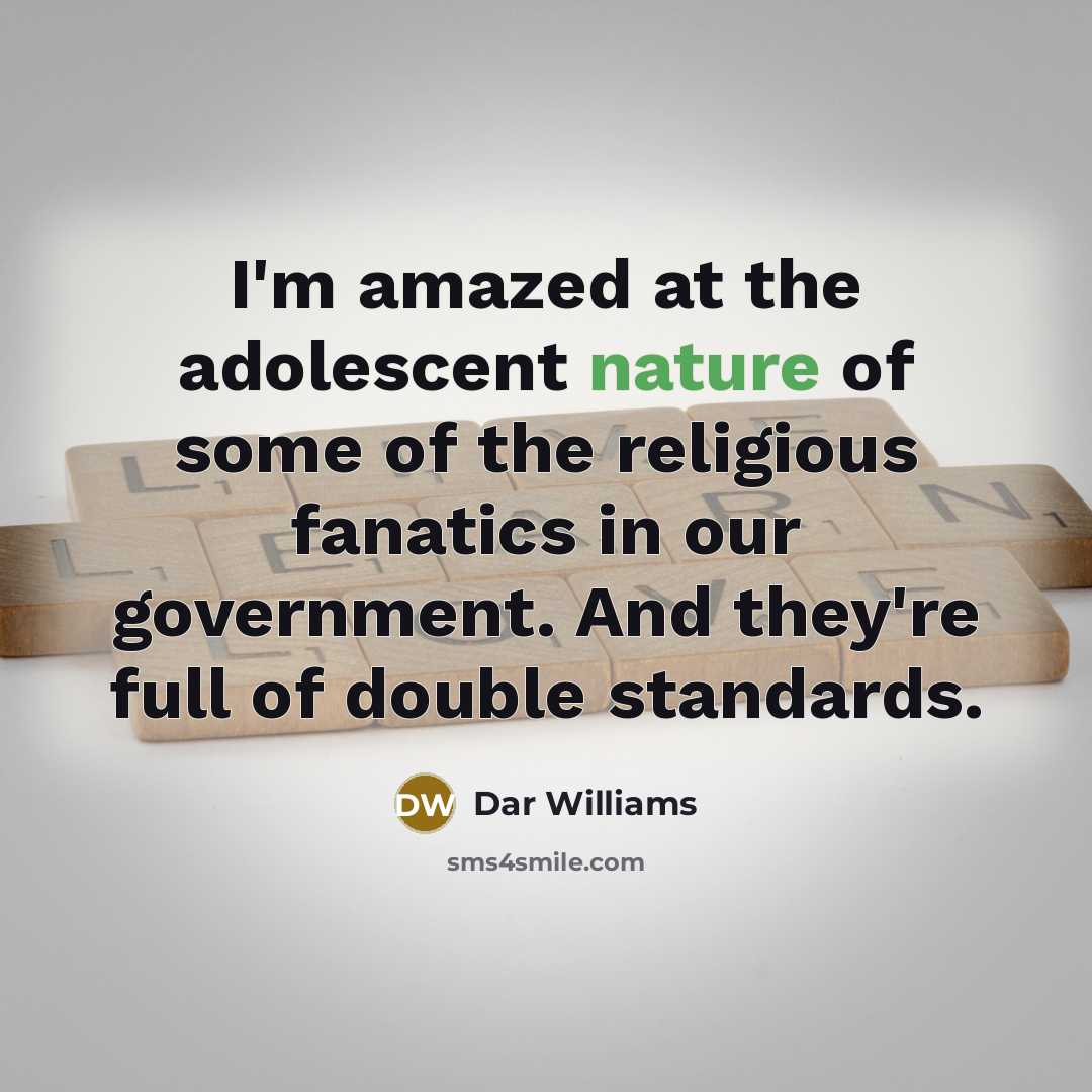 “I'm amazed at the adolescent nature of some of the…” quote by Dar Williams
