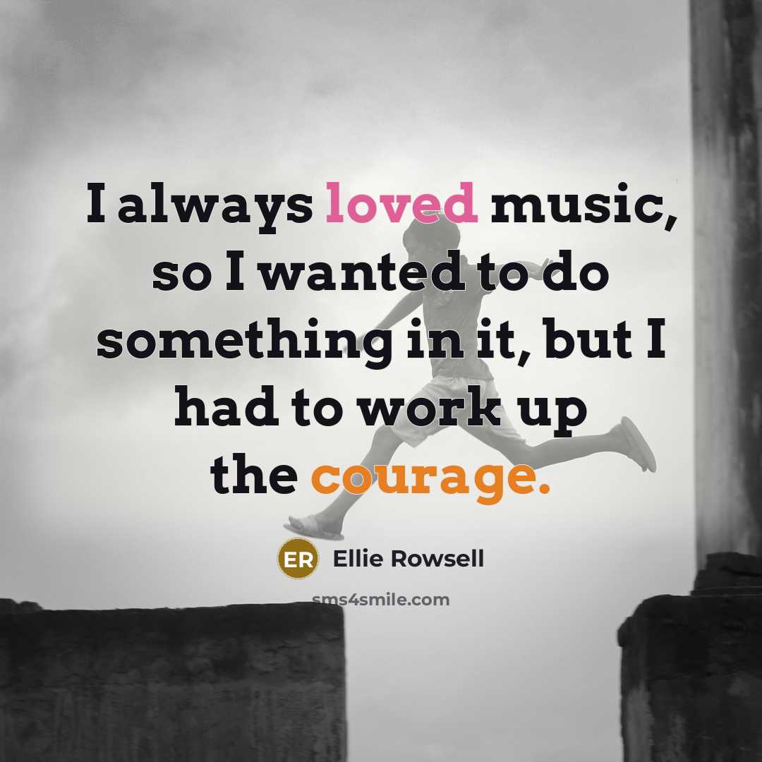 “I always loved music, so I wanted to do something…” quote by Ellie Rowsell