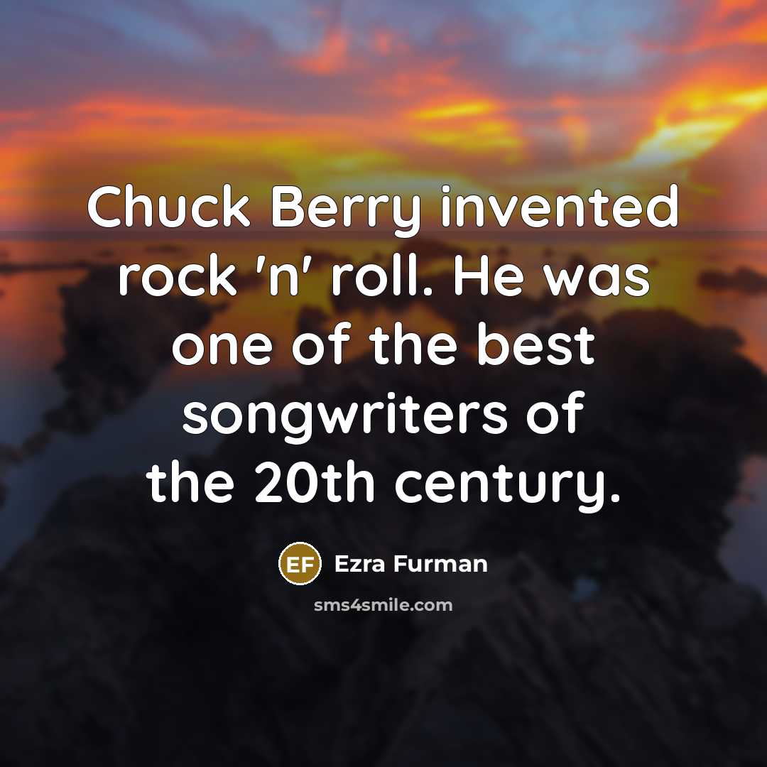 “Chuck Berry invented rock 'n' roll. He was one of…” quote by Ezra Furman