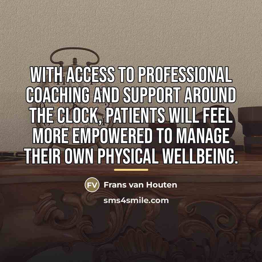 “With access to professional coaching and support around the clock,…” quote by Frans van Houten