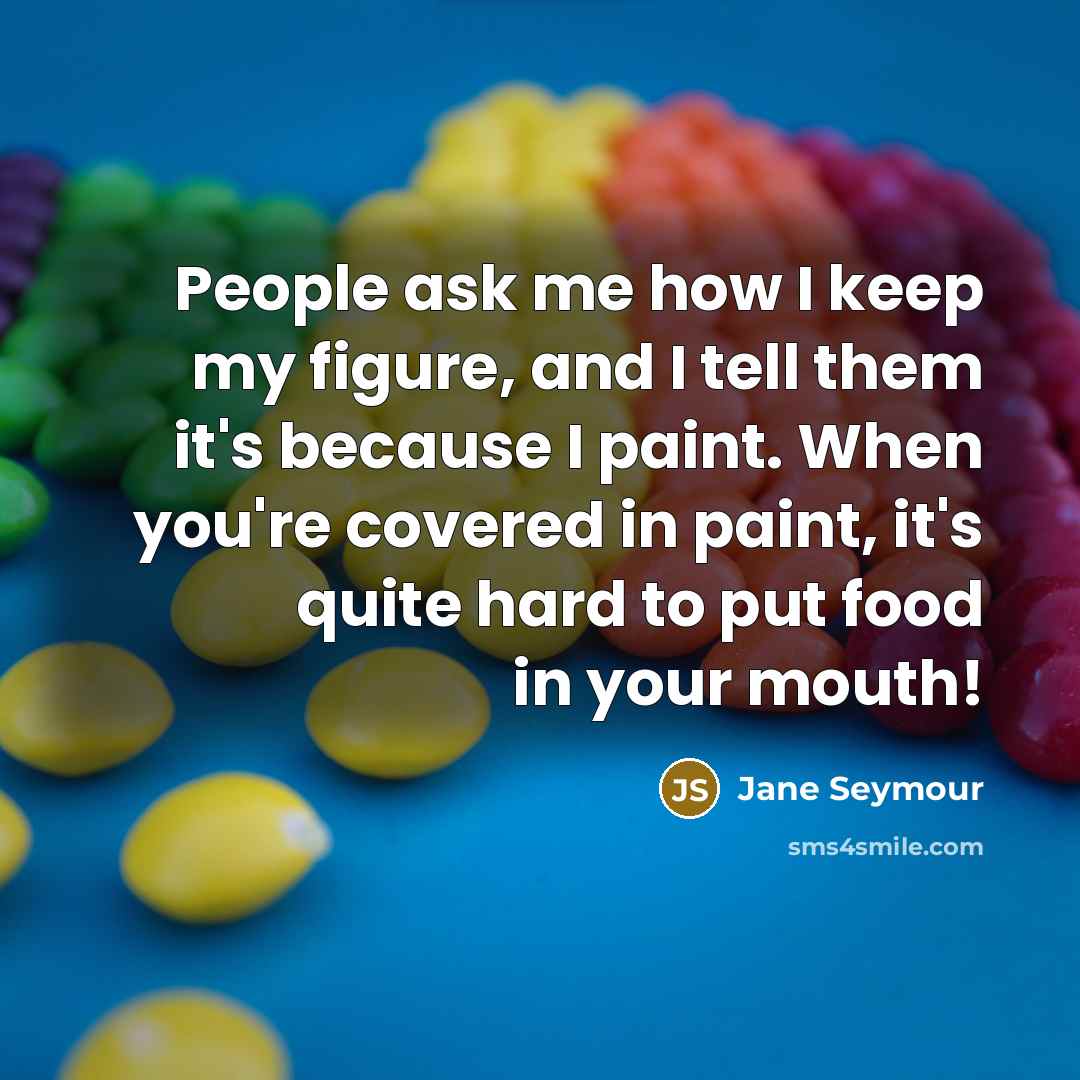 “People ask me how I keep my figure, and I…” quote by Jane Seymour