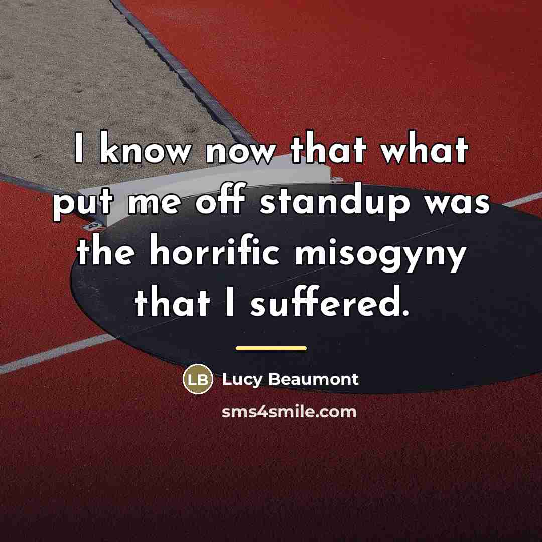 “I know now that what put me off standup was…” quote by Lucy Beaumont