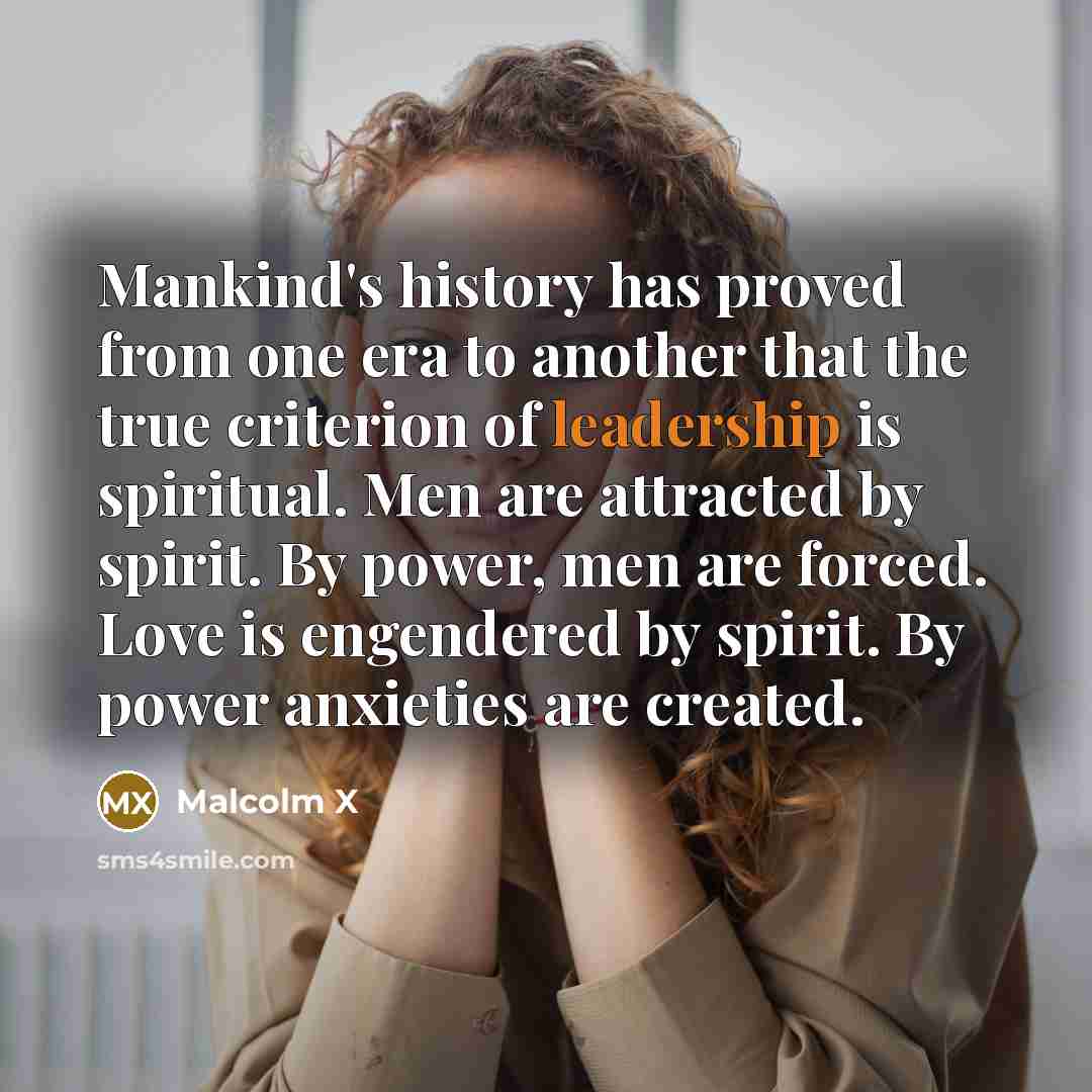 “Mankind's history has proved from one era to another that…” quote by Malcolm X