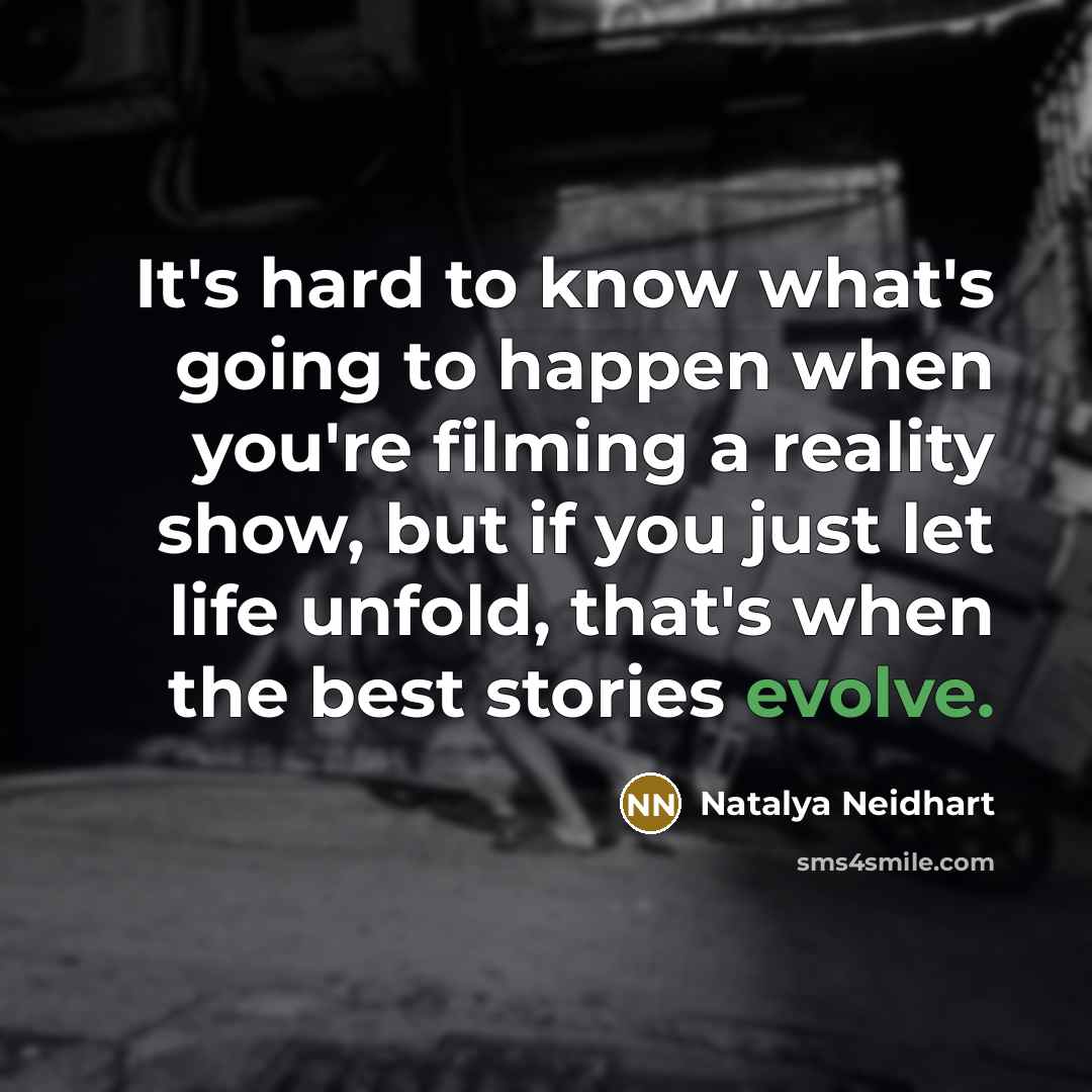 “It's hard to know what's going to happen when you're…” quote by Natalya Neidhart