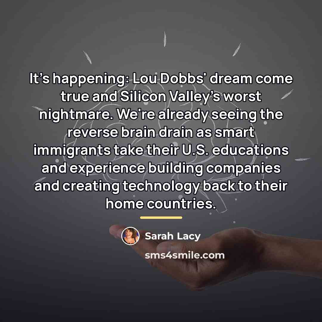 “It's happening: Lou Dobbs' dream come true and Silicon Valley's…” quote by Sarah Lacy