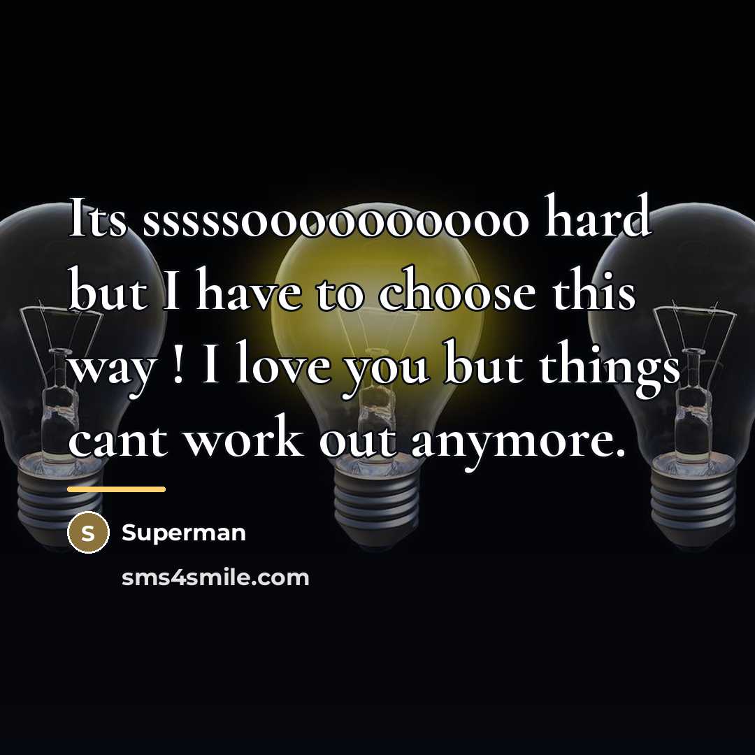 “Its sssssoooooooooo hard but I have to choose this way…” quote by Superman