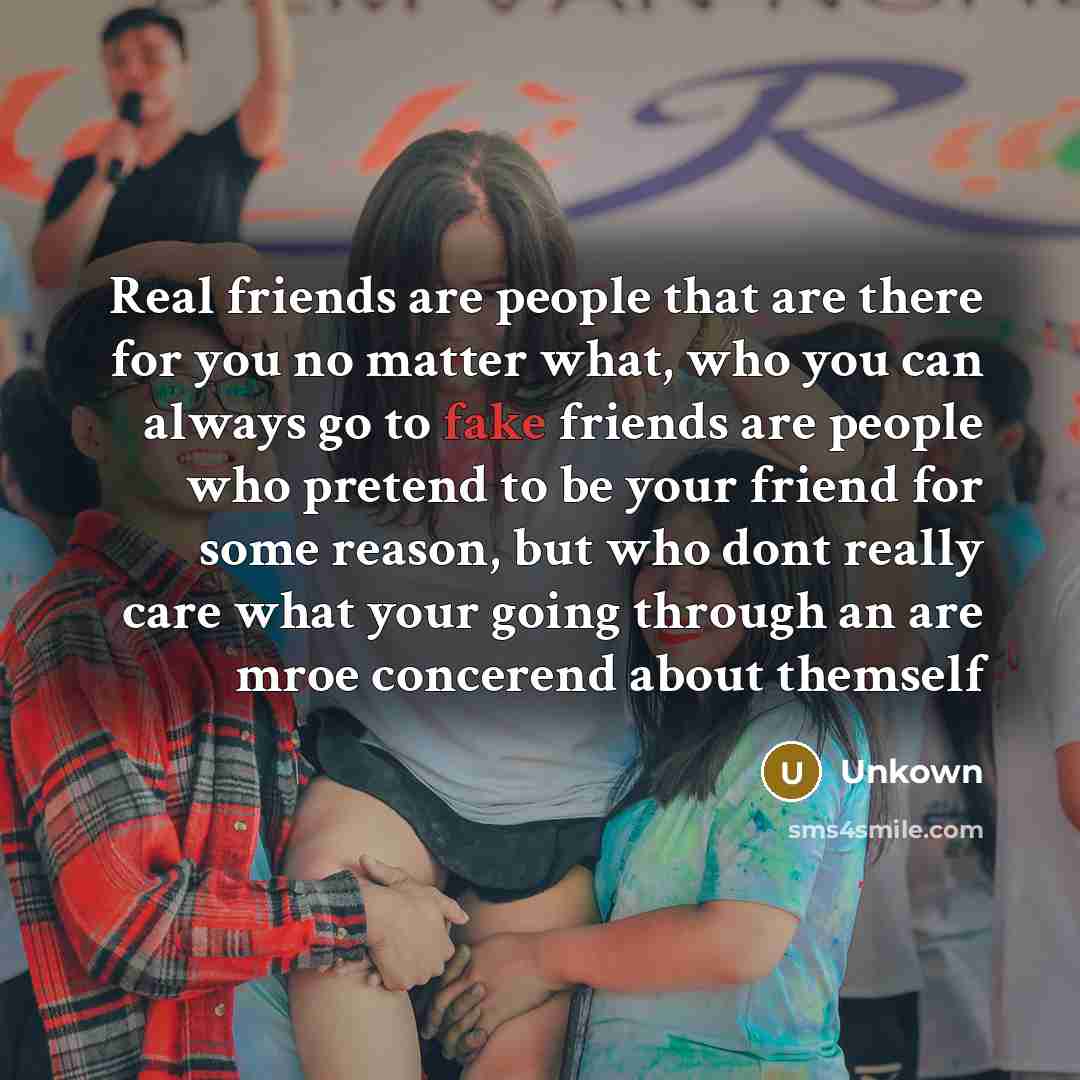 “Real friends are people that are there for you no…” quote by Unkown