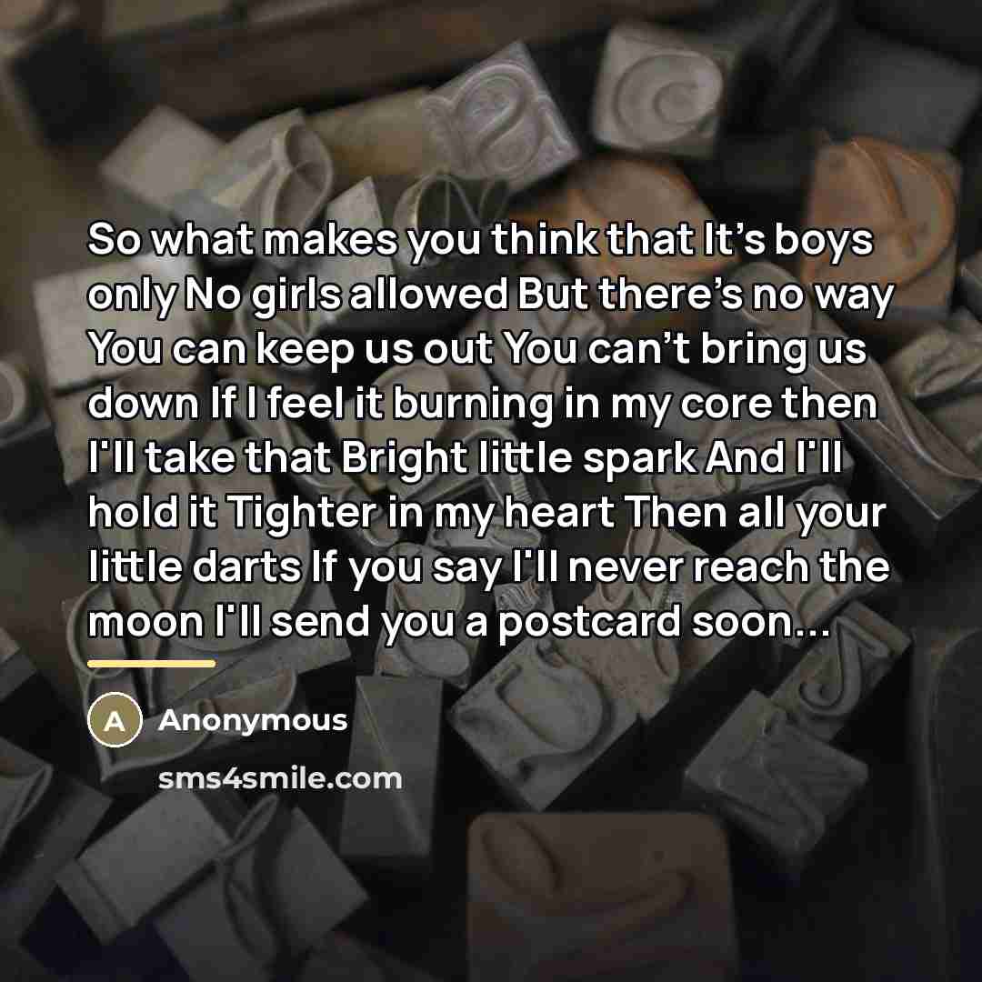 “So what makes you think that It's boys only No…” quote by Anonymous