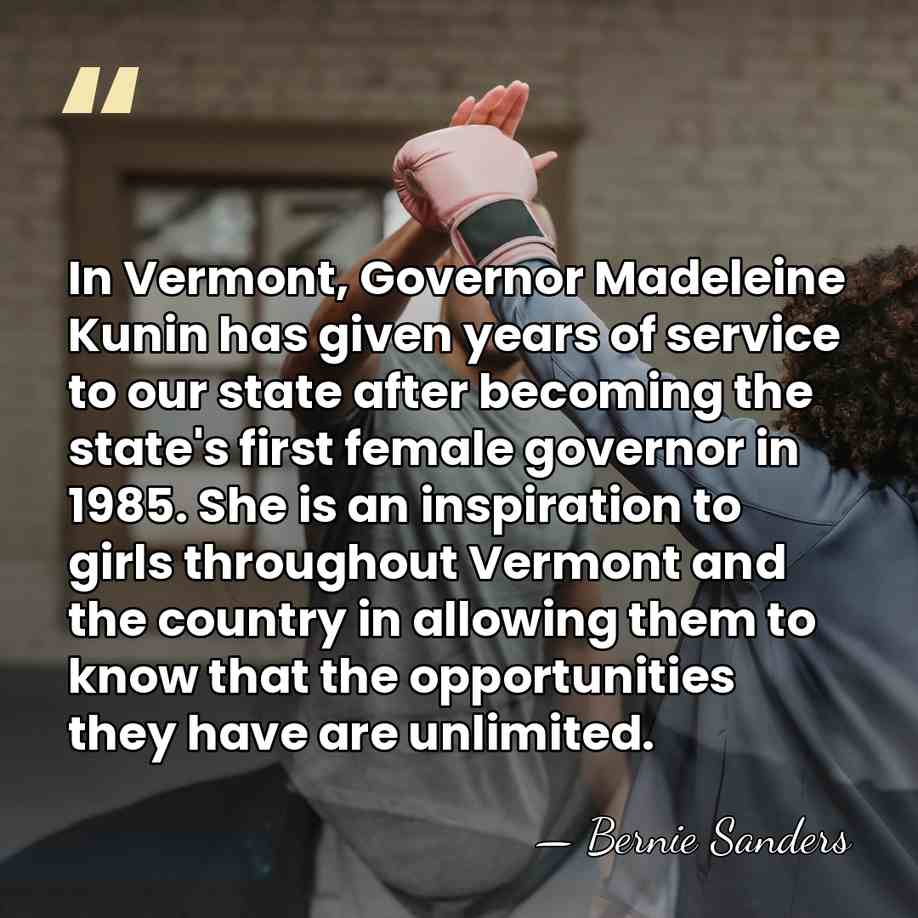 In Vermont, Governor Madeleine Kunin has given years of service to our&hellip; - Bernie Sanders