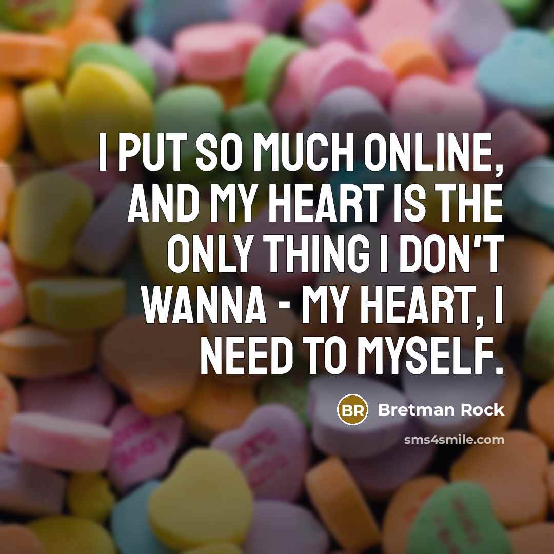 “I put so much online, and my heart is the…” quote by Bretman Rock