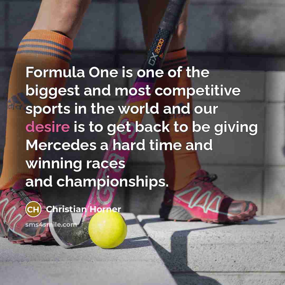 “Formula One is one of the biggest and most competitive…” quote by Christian Horner