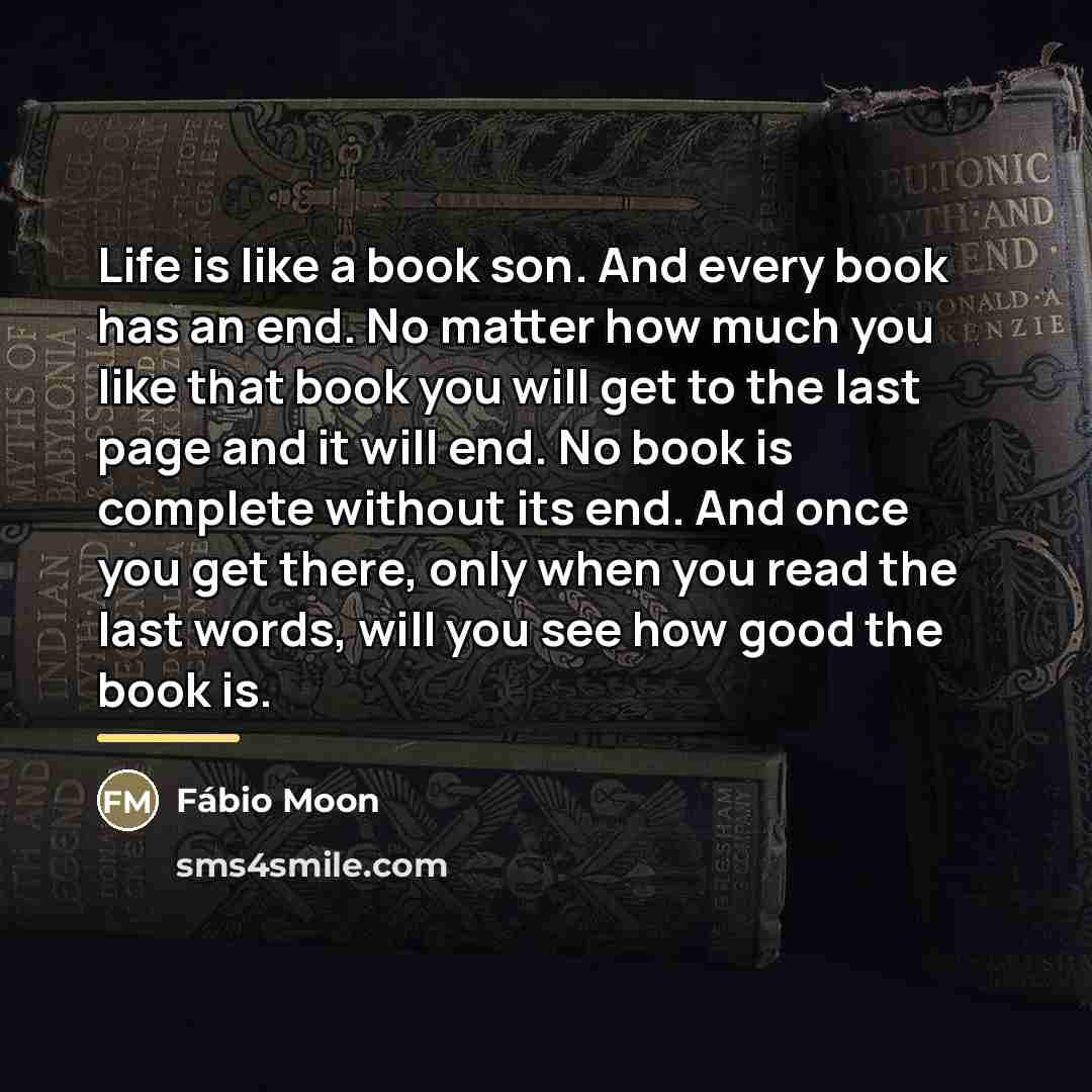 “Life is like a book son. And every book has…” quote by Fábio Moon