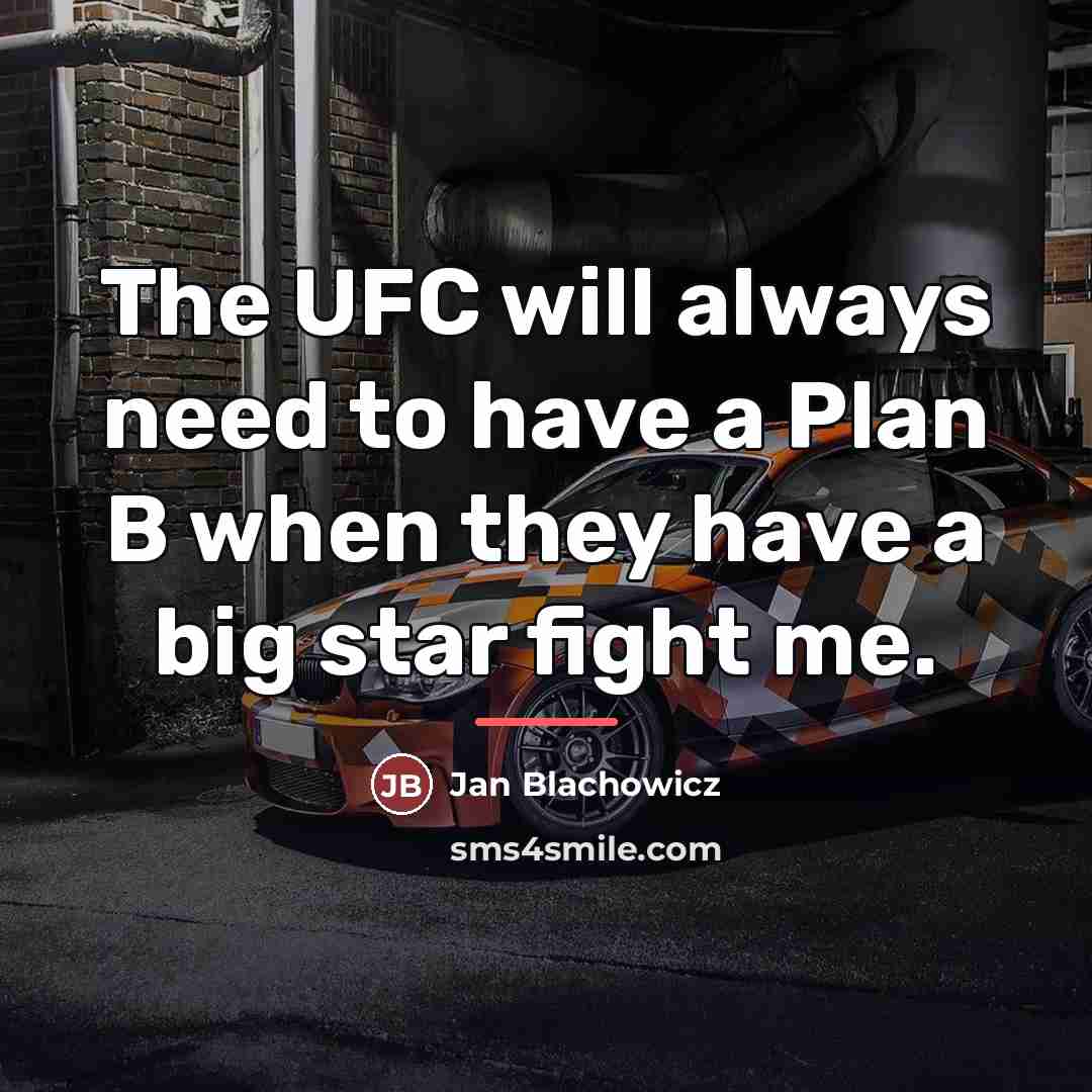 “The UFC will always need to have a Plan B…” quote by Jan Blachowicz